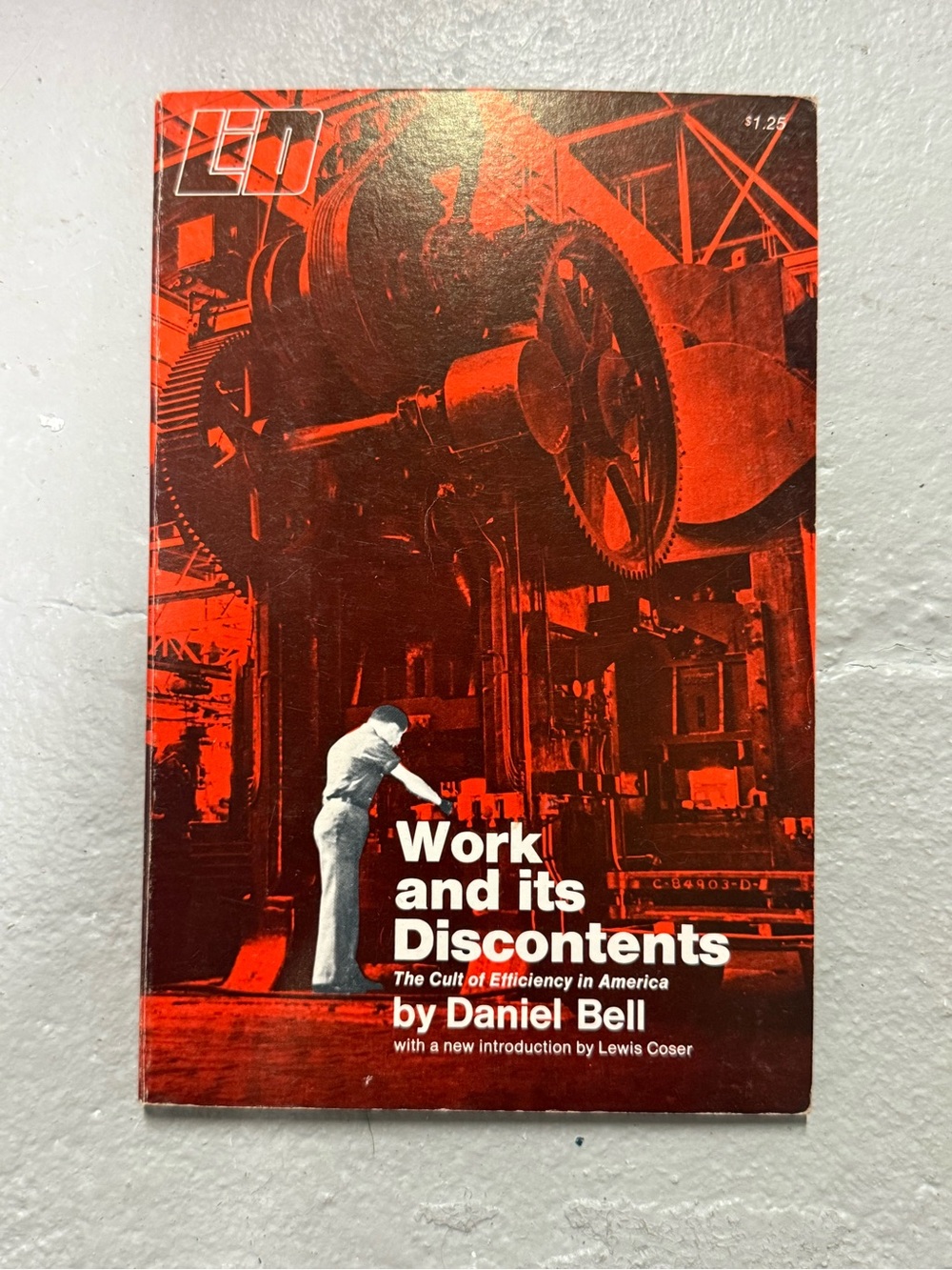 Vintage Work and Its Discontents Daniel Bell Sociology Labor History Paperback